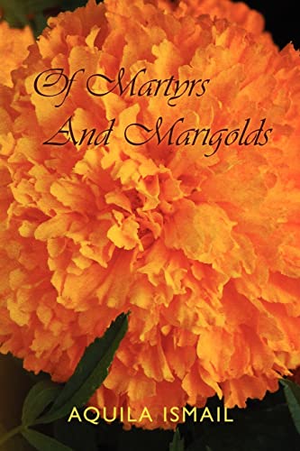 Imagen de archivo de Of Martyrs and Marigolds a la venta por 2Vbooks