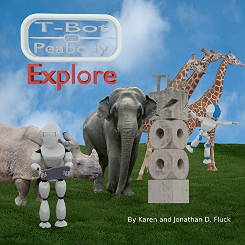 9781463696122: T-Bot And Peabody Explore The Zoo
