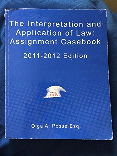 Beispielbild fr The Interpretation and Application of Law: Assignment Casebook zum Verkauf von SecondSale