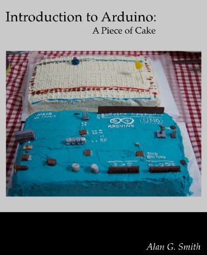 Stock image for Introduction to Arduino: A piece of cake for sale by Ergodebooks