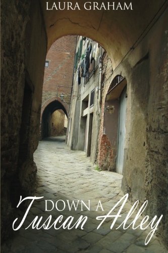 Stock image for Down a Tuscan Alley for sale by Better World Books Ltd
