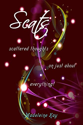 Beispielbild fr Scats: scattered thoughts on just about everything zum Verkauf von THE SAINT BOOKSTORE