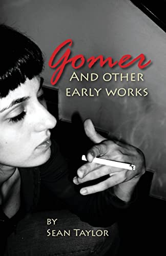 Gomer and Other Early Works (9781463699574) by Taylor, Sean