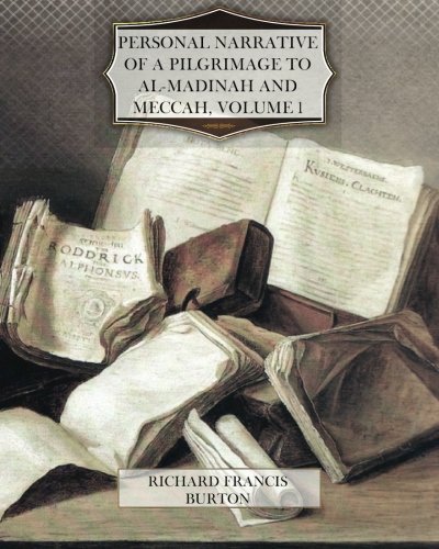 Beispielbild fr Personal Narrative of a Pilgrimage to Al-Madinah and Meccah, Volume 1 zum Verkauf von Books From California