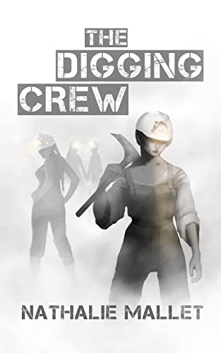 Stock image for The Digging Crew for sale by THE SAINT BOOKSTORE