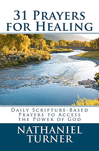 Beispielbild für 31 Prayers for Healing: Daily Scripture-Based Prayers to Access the Power of God zum Verkauf von Discover Books