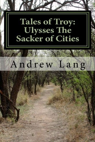 Beispielbild fr Tales of Troy: Ulysses The Sacker of Cities zum Verkauf von Revaluation Books