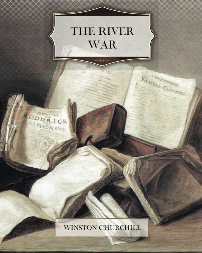 The River War (9781463704940) by Churchill, Winston