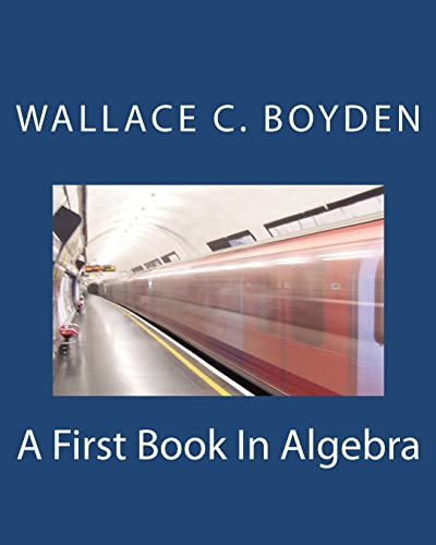Stock image for A First Book In Algebra for sale by THE SAINT BOOKSTORE