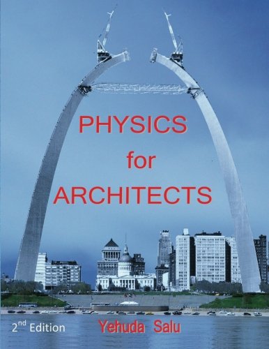 9781463708115: Physics for Architects: 2nd Edition