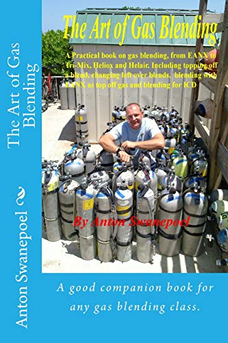 9781463714185: The Art of Gas Blending: Volume 1