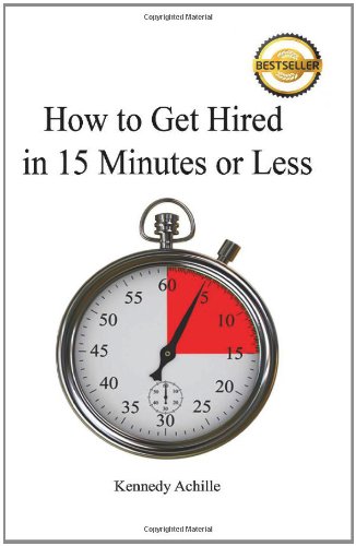Beispielbild fr How to Get Hired In 15 Minutes or Less zum Verkauf von HPB Inc.