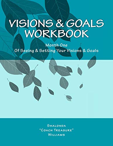 Beispielbild fr Visions Goals Workbook: Month One Of Seeing Setting Your Visions Goals zum Verkauf von Green Street Books