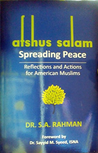 Stock image for Afshus Salam - Spreading Peace: Reflections and Actions for American Muslims for sale by Basement Seller 101