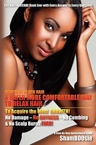 Beispielbild fr Beautiful Black Hair : A Safer More Comfortable Way to RELAX Hair] zum Verkauf von Better World Books