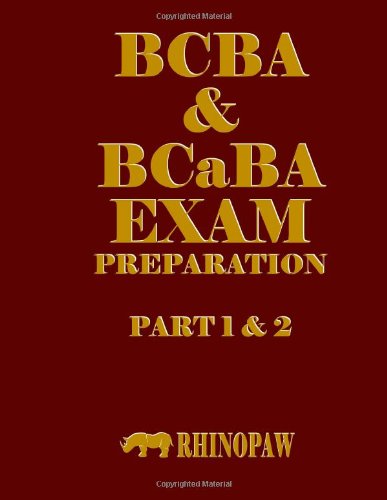 9781463725075: BCBA & BCaBA Exam Preparation Part 1 & 2