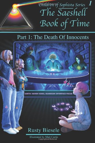 Beispielbild fr The Saeshell Book of Time, Part 1: The Death of Innocents zum Verkauf von HPB-Diamond
