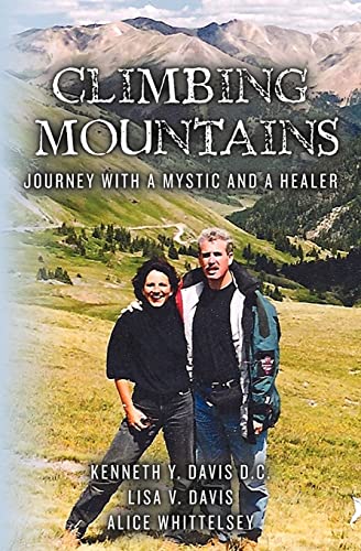 Stock image for Climbing Mountains: Journey with a Mystic and a Healer for sale by ThriftBooks-Dallas