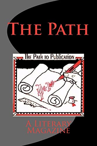 The Path, Summer 2011 (Vol. 1, No. 1) (9781463737733) by Nickum, Mrs. Mary J.