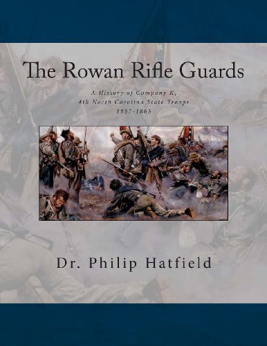 Stock image for The Rowan Rifle Guards: a History of Co. K, 4th North Carolina State Troops 1857-1865 for sale by Catnap Books