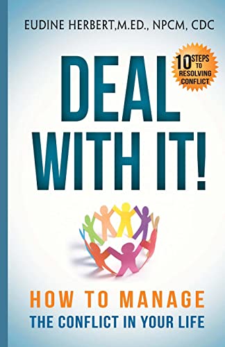 9781463741327: Deal With It!: How To Manage The Conflict In Your Life