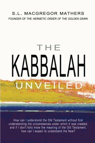 9781463745530: The Kabbalah Unveiled: Volume 1