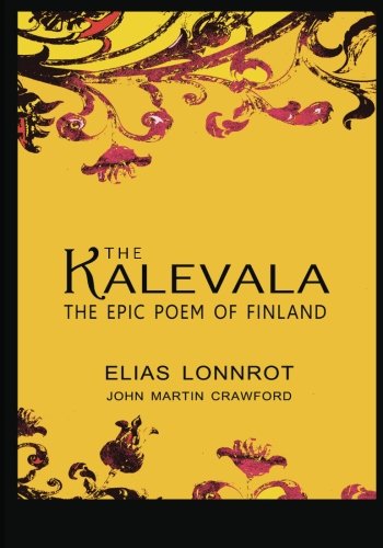 9781463745608: The Kalevala: The Epic Poem Of Finland