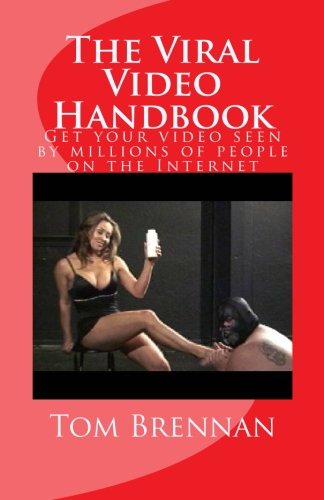 The Viral Video Handbook (9781463747749) by Brennan, Tom