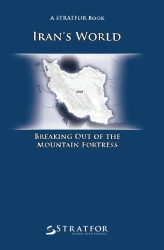 Imagen de archivo de Iran's World: Breaking Out of the Mountain Fortress a la venta por HPB-Ruby