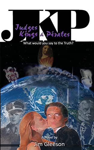 Stock image for Judges Kings and Pirates: What Would You Say to the Truth? for sale by THE SAINT BOOKSTORE
