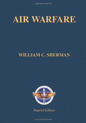 9781463757281: Air Warfare: (Reprint Edition)