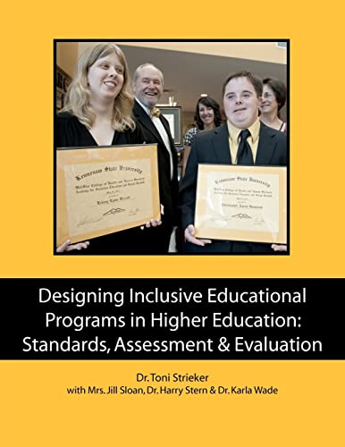 Beispielbild fr Designing Inclusive Educational Programs in Higher Education: Standards, Assessment & Evaluation zum Verkauf von Lucky's Textbooks