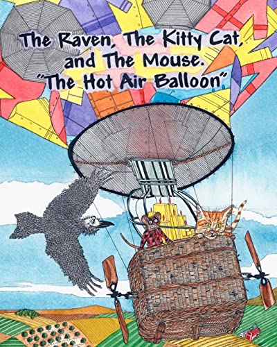 9781463759711: The Raven, The Kitty Cat and The Mouse. The Hot Air Balloon.: Volume 2