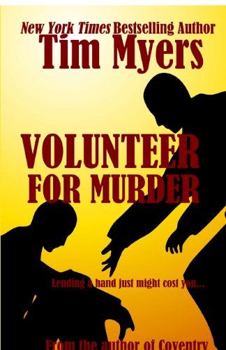 Volunteer for Murder (9781463762339) by Myers, Tim