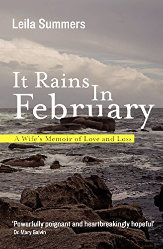 Beispielbild fr It Rains in February : A Wife's Memoir of Love and Loss zum Verkauf von Better World Books