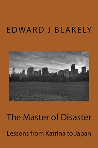 Stock image for The Master of Disaster: Lessons from Katrina to Japan for sale by BookHolders