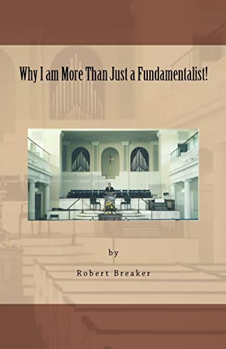 9781463766085: Why I am More Than Just a Fundamentalist