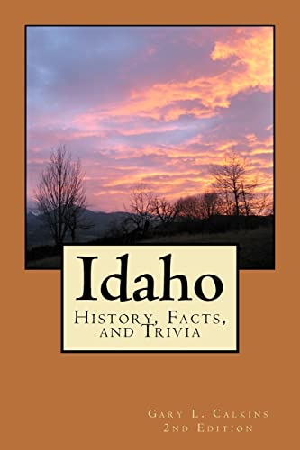 Imagen de archivo de Idaho: History, Facts, and Trivia a la venta por ThriftBooks-Dallas