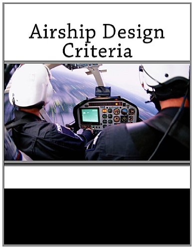 Airship Design Criteria (9781463771294) by Transportation, U.S. Department Of; Administration, Federal Aviation