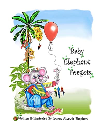 Imagen de archivo de Baby Elephant Forgets a la venta por THE SAINT BOOKSTORE