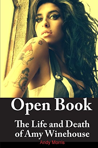 9781463779870: Open Book: The Life and Death of Amy Winehouse