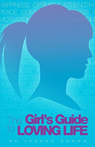 9781463780371: The Girl's Guide to Loving Life