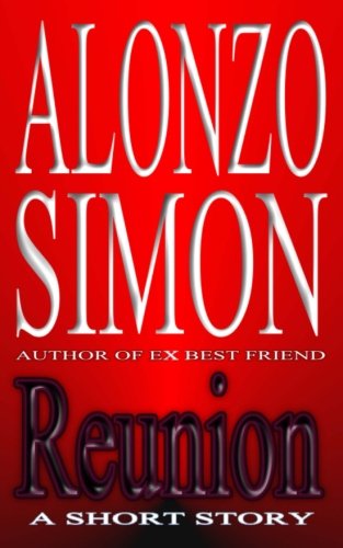 Reunion (A Short Story) (9781463780708) by Simon, Alonzo