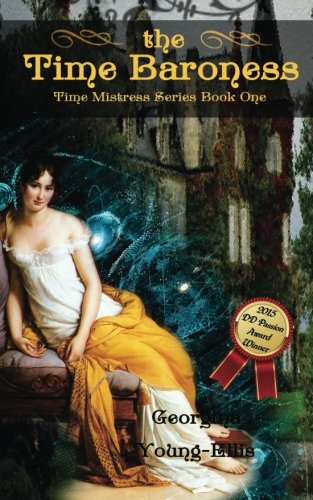 Imagen de archivo de The Time Baroness : Book One of the Time Mistress Series a la venta por Better World Books