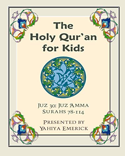 Stock image for The Holy Qur'an for Kids - Juz 'Amma: A Textbook for School Children with English and Arabic Text (Learning the Holy Qur'an) for sale by Wonder Book