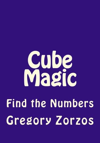 Cube Magic: Find the Numbers (9781463785277) by Zorzos, Gregory