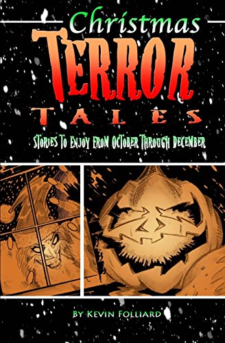 Stock image for Christmas Terror Tales: Stories to Enjoy from October through December for sale by ThriftBooks-Atlanta