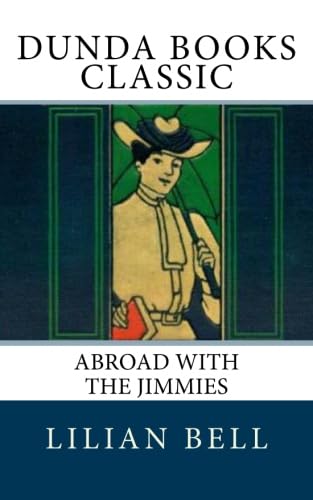 Abroad with the Jimmies (9781463788155) by Bell, Lilian