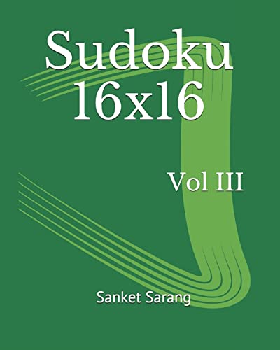 Beispielbild fr Sudoku 16x16 Vol III: Volume III zum Verkauf von THE SAINT BOOKSTORE