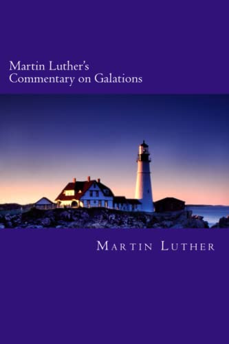 9781463789312: Martin Luther's Commentary on Galations